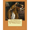 The Varieties of Religious Experience. By: William James - Paperback