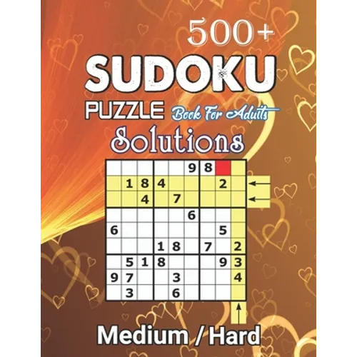 500+ Sudoku Puzzles Book For Adults Medium / Hard solution: Medium-Hard Level Sudoku for Beginner to Expert, Sudoku Puzzle Book for Adults with soluti - Paperback