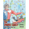 The Spaniel Family Goes to the State Fair - Paperback