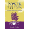 The Power of Imperfect Parents: Practical tools to parent your child with disabilities - Paperback