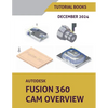 Autodesk Fusion 360 CAM Overview (December 2024) - Paperback