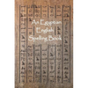 An Egyptian English Spelling Book: English Words Using Egyptian Hieroglyphic Characters - Paperback