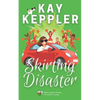 Skirting Disaster - Paperback