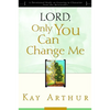 Lord, Only You Can Change Me: A Devotional Study on Growing in Character from the Beatitudes - Paperback
