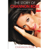 The Story Of Channon Rose Lessons Between The Lines - Paperback