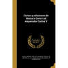 Cartas y relaciones de Hernán Cortés al emperador Carlos V - Hardcover