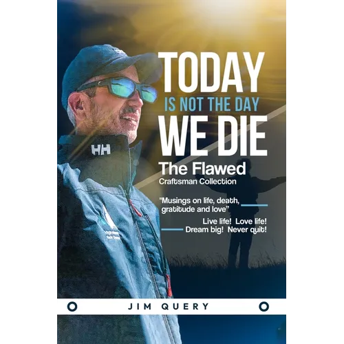 Today is NOT the Day We Die - Paperback