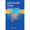 Laparoscopic Sleeve Gastrectomy - Hardcover