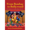 From Bombay to Bollywood: The Making of a Global Media Industry - Paperback