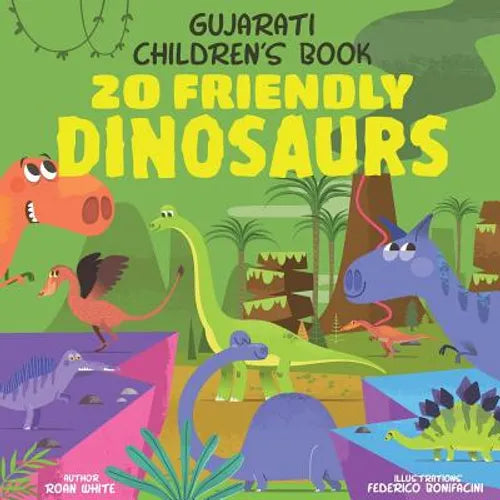 Gujarati Children's Book: 20 Friendly Dinosaurs - Paperback
