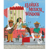 Eloísa's Musical Window - Hardcover
