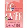 Do Over: A Steamy Single Dad Romantic Comedy - Paperback