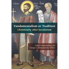 Fundamentalism or Tradition: Christianity After Secularism - Paperback