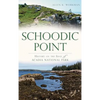 Schoodic Point: History on the Edge of Acadia National Park - Hardcover