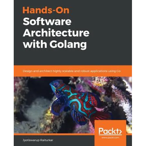 Hands-On Software Architecture with Golang - Paperback