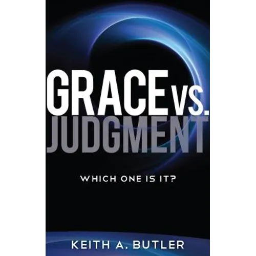 Grace vs. Judgment: Which One Is It? - Paperback