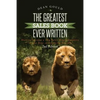The Greatest Sales Book Ever Written: How to become a Top Sales Representative or the Best at Anything You Do - 2nd Edition - Paperback