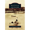 Mattituck and Laurel - Hardcover