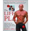 The Life Plan: How Any Man Can Achieve Lasting Health, Great Sex, and a Stronger, Leaner Body - Paperback