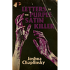 Letters to the Purple Satin Killer - Paperback