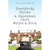 Everybody Knows a Salesman Can't Write a Book - Paperback