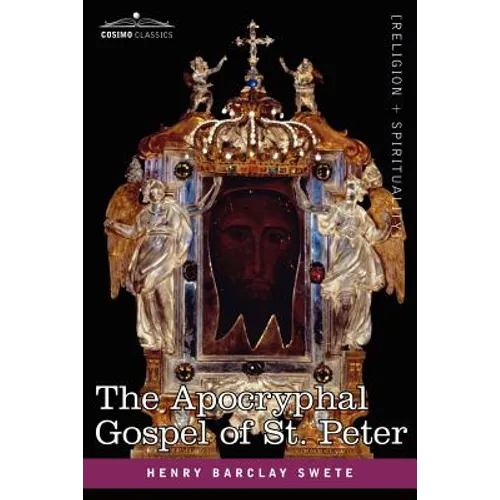 The Akhmim Fragment of the Apocryphal Gospel of St. Peter - Paperback