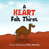 A Heart Felt Thirst - Paperback