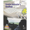 Aviation Instructor's Handbook: Faa-H-8083-9a - Paperback