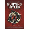 Hunting Hitler: New Scientific Evidence That Hitler Escaped Nazi Germany - Paperback