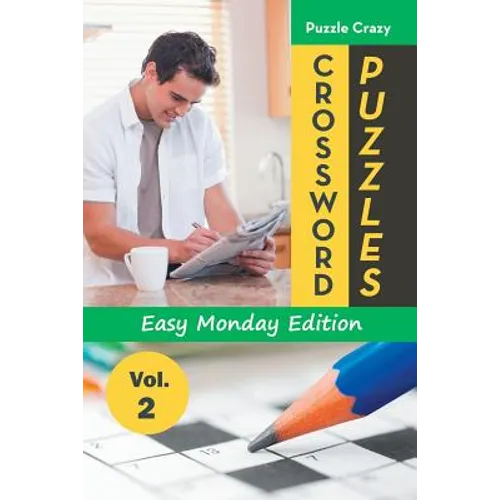 Crossword Puzzles Easy Monday Edition Vol. 2 - Paperback