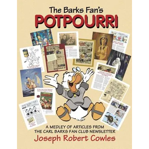 The Barks Fan's Potpourri: A Medley of Articles from The Carl Barks Fan Club Newsletter - Paperback