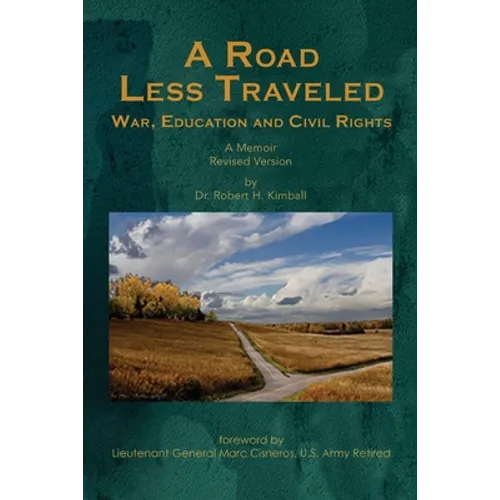 A Road Less Traveled: War, Education and Civil Rights - Paperback