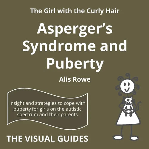 Asperger's Syndrome and Puberty: by the girl with the curly hair - Paperback