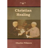 Christian Healing - Hardcover