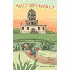 Walter's World - Paperback