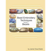 Bead Embroidery Techniques - Volume 1 Bezels - Paperback
