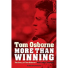 More Than Winning: The Story of Tom Osborne - Paperback