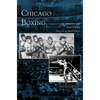 Chicago Boxing - Hardcover