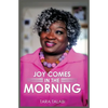 Joy Comes in the Morning - Paperback