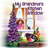 My Grandma's Kitchen Window - Paperback
