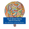 Hot Air Balloon Coloring Book For Grown Ups: Air Balloons Coloring Book Designs To Relax - Paperback