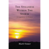 The Stillness Within The Storm: A compilation of whispers - Paperback