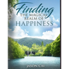 Finding the Magical Realm of Happiness - Paperback