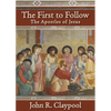 The First to Follow: The Apostles of Jesus - Hardcover
