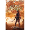 The First Ancestor: Ranger of the Titan Wilds, Book 2 - Paperback