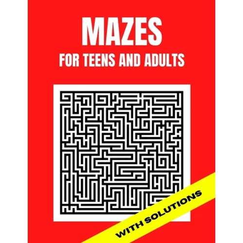 Mazes For Teens and Adults: 50 Easy Large print Mazes - Paperback