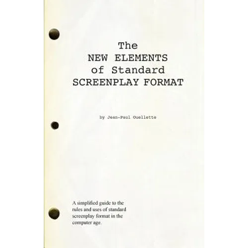 The New Elements of Standard Screenplay Format - Paperback
