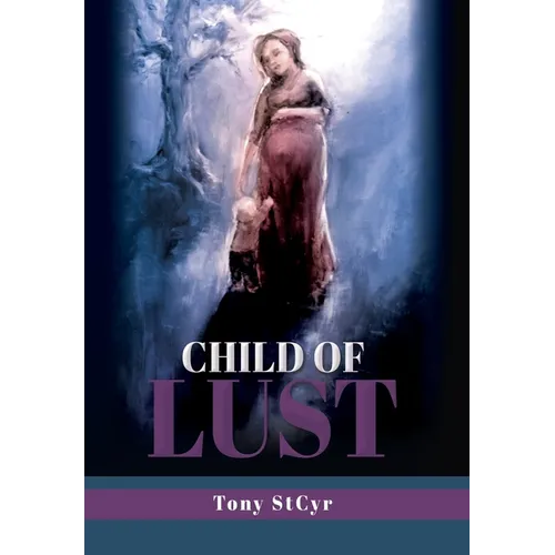 Child of Lust - Hardcover