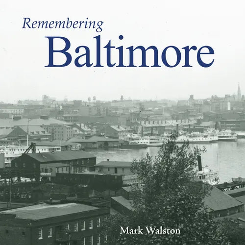 Remembering Baltimore - Paperback