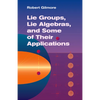 Lie Groups, Lie Algebras, and Some of Their Applications - Paperback